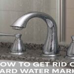 Hard Water Marks: Easy Cleaning Tips That Work